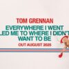 Tom Grennan – Everywhere I Went Led Me to Where I Didn’t Want to Be : renaissance pop version XXL