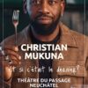 Christian Mukuna revient sur scène avec “Et si c’était le dernier ?” : un one man show entre rires, nostalgie et introspection